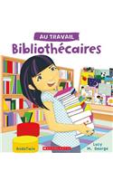 Au Travail: Bibliothécaires