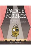 Patate Pourrie