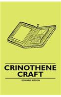 Crinothene Craft
