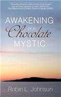 Awakening of a Chocolate Mystic