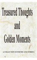 Treasured Thoughts and Golden Moments