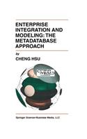 Enterprise Integration and Modeling: The Metadatabase Approach