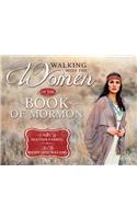 Walking with the Women of the Book of Mormon