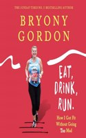 EAT DRINK RUN.