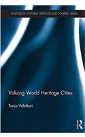 VALUING WORLD HERITAGE CITIES