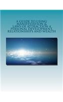 Manifestation & Laws of Attraction 4 Personal Development, Relationships, Wealth: (English)
