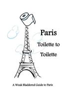 Paris Toilette to Toilette