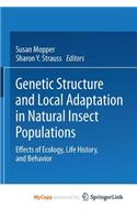 Genetic Structure and Local Adaptation in Natural Insect Populations