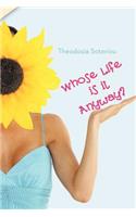 Whose Life Is It Anyway?: (English)
