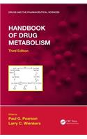 Handbook of Drug Metabolism, Third Edition