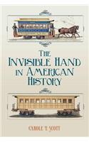 The Invisible Hand In American History