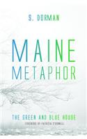 Maine Metaphor: The Green and Blue House: The Green and Blue House