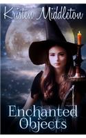 Enchanted Objects: (2 Witches of Bayport)