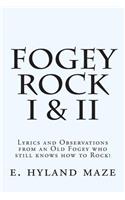 Fogey Rock I & II