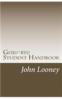 Goju-ryu Student Handbook