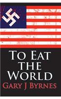 To Eat the World