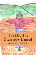 Day The Scarecrow Danced