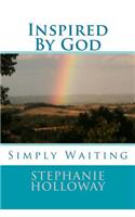 Inspired By God