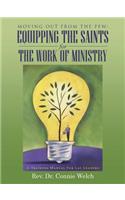 Moving Out From the Pew: Equipping The Saints For The Work Of Ministry: A Training Manual For Lay Leaders(English)
