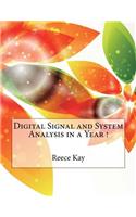 Digital Signal and System Analysis in a Year !: (English)