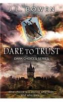 Dare to Trust