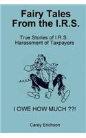 Fairy Tales From The I.R.S.