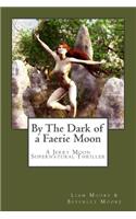 By the Dark of a Faerie Moon