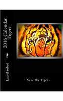 2016 Calendar Tigers: (English)