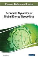 Economic Dynamics of Global Energy Geopolitics