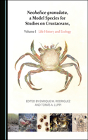 Neohelice Granulata, a Model Species for Studies on Crustaceans, Volume I: Life History and Ecology