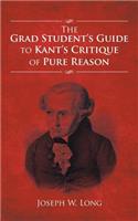 The Grad Student's Guide to Kant's Critique of Pure Reason