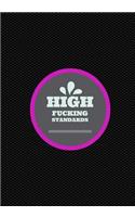 High fucking standards, black