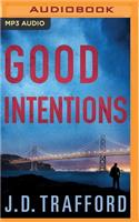 Good Intentions