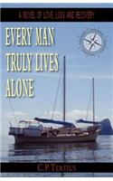 Every Man Truly Lives Alone