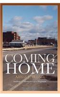 Coming Home: Volume 2 of 3 of Memoirs of a Magman