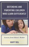 Defending and Parenting Children Who Learn Differently