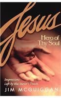 Jesus, Hero of Thy Soul