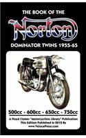 BOOK OF THE NORTON DOMINATOR TWINS 1955-1965 500cc, 600cc, 650cc & ATLAS 750cc