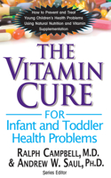 Vitamin Cure for Infant and Toddler Health Problems