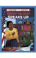 Biddy Mason Speaks Up