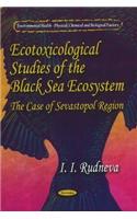 Ecotoxicological Studies of Black Sea Ecosystem