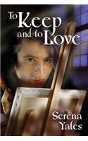 To Keep and to Love