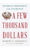 Few Thousand Dollars