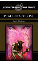 Placenta of Love