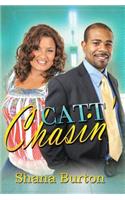 Catt Chasin'