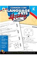 Common Core Language Arts 4 Today, Grade K: Daily Skill Practice