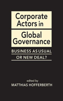 Corporate Actors in Global Governance