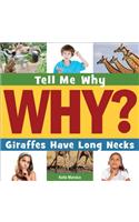 Giraffes Have Long Necks