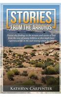 Stories from the Arroyos