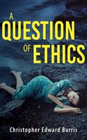 Question of Ethics